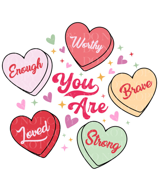 You Are Enough Valentines Day DTF Transfer