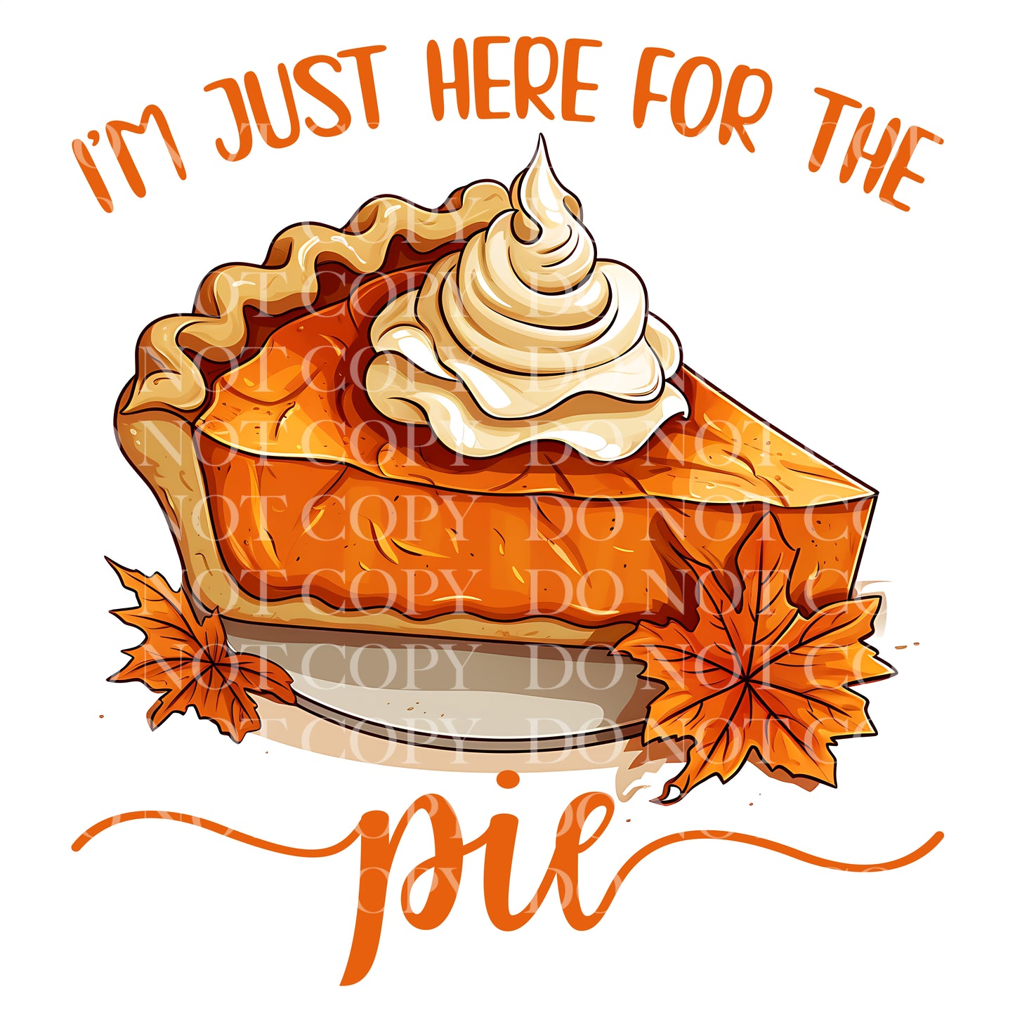 I'm Just Here For The Pie